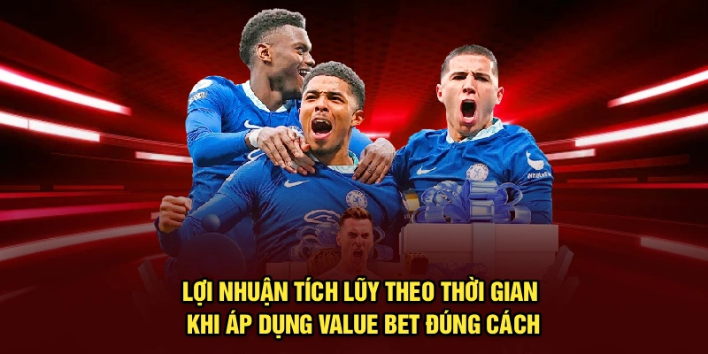 Lợi nhuận tích lũy theo thời gian khi áp dụng value bet đúng cách