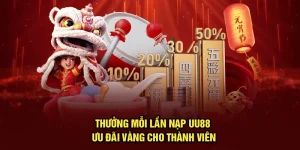 Thưởng Mỗi Lần Nạp UU88 – Ưu Đãi Vàng Cho Thành Viên