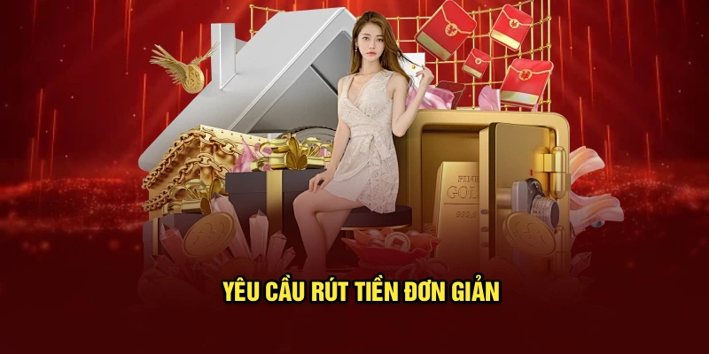 Yêu cầu rút tiền đơn giản